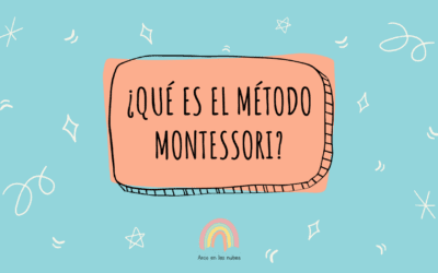 El método Montessori y Arco en las Nubes