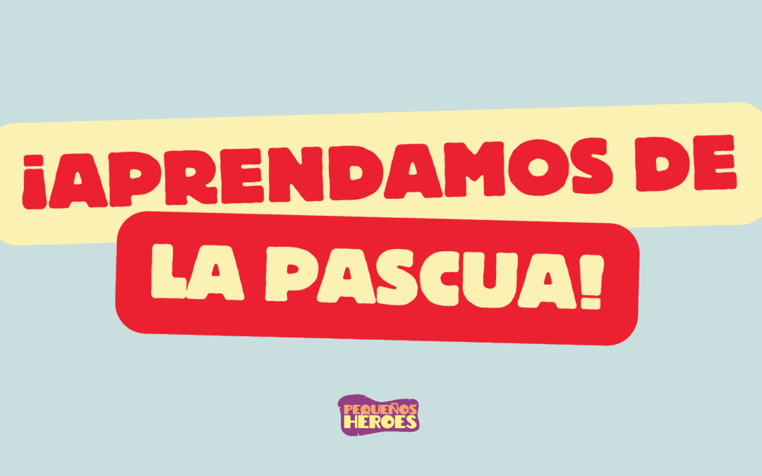 ¿Cómo enseñar a mis hijos sobre la Pascua?